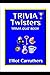 Trivia Twisters: Trivia Quiz Book