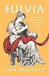 Fulvia: The Woman...
