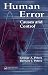 Human Error: Causes and Control