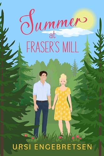 Summer at Fraser's Mill (Kindle Edition)