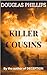 KILLER COUSINS: An action c...