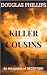 Killer Cousins by Douglas  Phillips