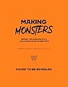 Making Monsters: ...