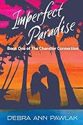 Imperfect Paradise: Book One of the Chandler Connection