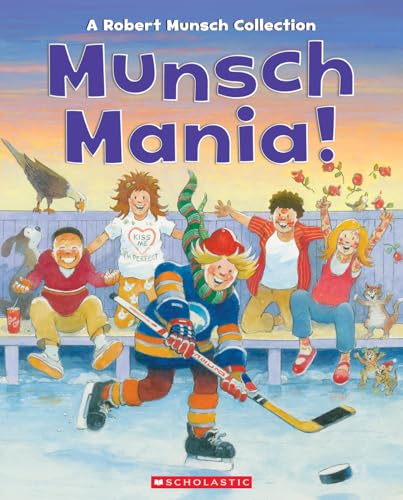 Munsch Mania!: A Robert Munsch Collection (Hardcover)