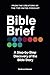 Bible Brief: A Step-by-Step...
