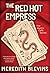 The Red Hot Empress by Meredith Blevins The Red Hot Empress by Meredith Blevins