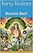 Being Resilient: Bounce Bac...