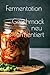 Fermentation - Geschmack neu fermentiert by Nadine Veronika Jansen