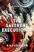 The Salzburg Executioner