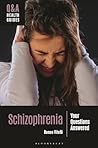 Schizophrenia: Your Questions Answered (Q&A Health Guides)