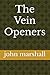 The Vein Openers