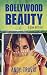 Bollywood Beauty: A Senn My...