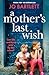 A Mother's Last Wish