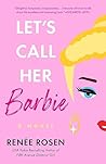 Let's Call Her Ba...