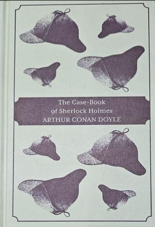 The Case-Book of Sherlock Holmes