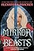 The Mirror of Beasts (Silver in the Bone #2)