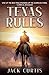 Texas Rules: A Classic West...