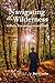 Navigating the Wilderness: ...