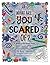 What Are You Scared Of?: A ...