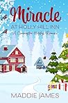Miracle at Holly Hill Inn by Maddie James