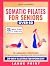 Somatic Pilates for Seniors...