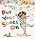 Put Your Shoes On