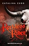 RECKLESS RIDER: B...