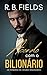 Acordo com o Bilionário: Célibes Riquíssimos (Livro 1) (Portuguese Edition)