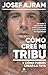 Cómo creé mi tribu y cómo puedes crear la tuya: Aprende a desarrollar tu marca personal y tu comunidad de seguidores