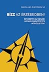 Bízz az érzéseidb...