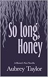So Long, Honey (The Hornets Nest) Book cover for So Long, Honey (The Hornets Nest)