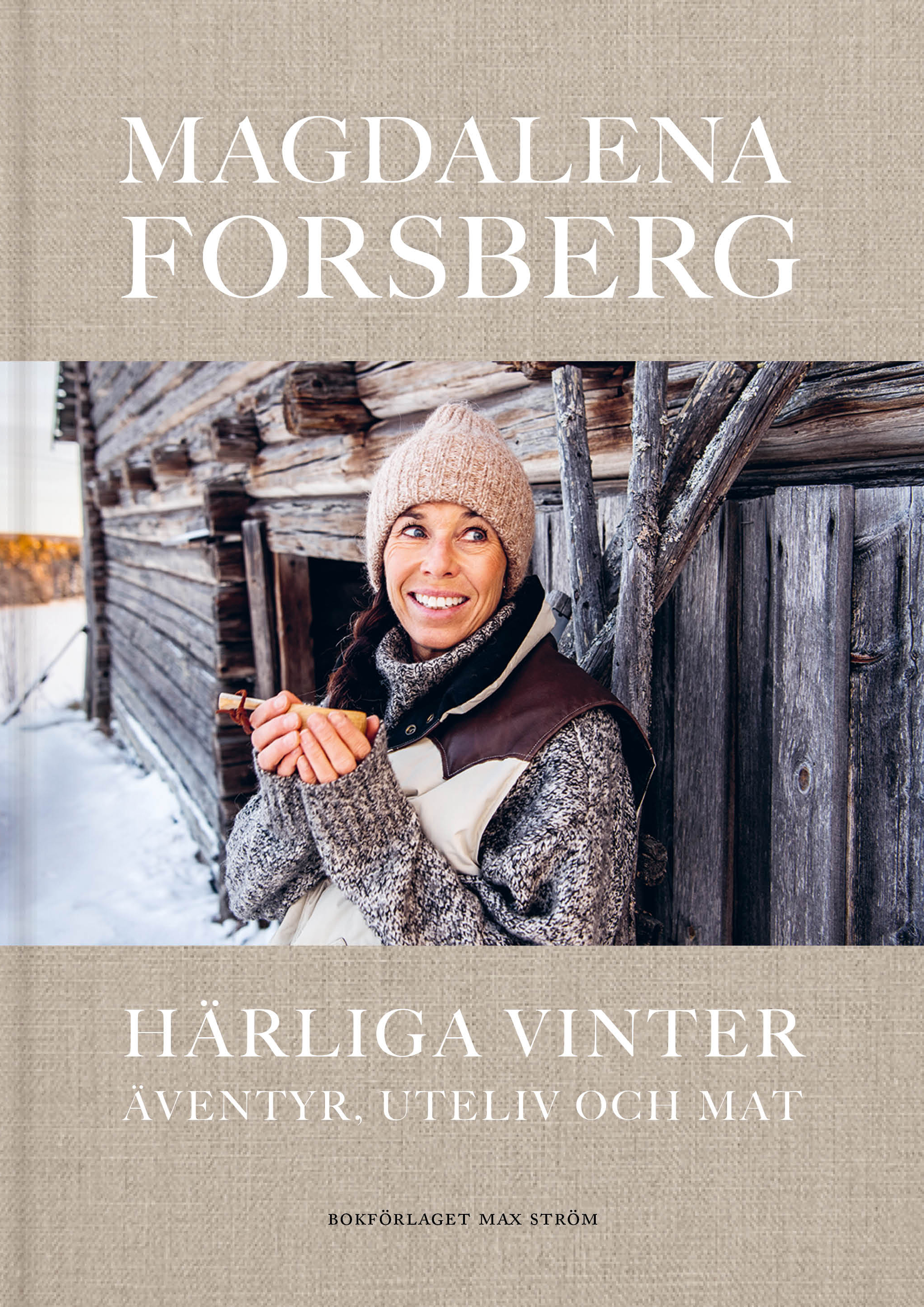 Härliga vinter : äventyr, uteliv och mat (Hardcover)
