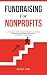 Fundraising for Nonprofits:...