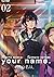 Your name., Vol. 2 by Ranmaru Kotone