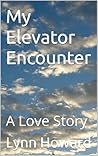 My Elevator Encounter: A Love Story