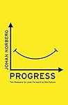 Book cover for Progress: Ten Reasons to Look Forward to the Future
