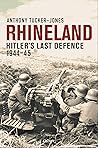 Rhineland: Hitler’s Last Defence, 1944–45