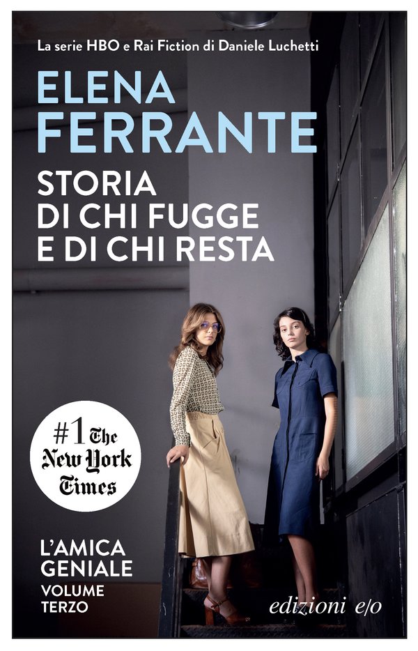 Storia di chi fugge e di chi resta (L'amica geniale, #3)
