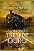Na Trilha Do Trem De Ouro by Rodrigo Orsoli