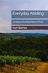 Everyday Abiding:...