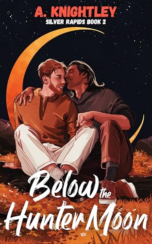 Below the Hunter Moon (Silver Rapids, #2)