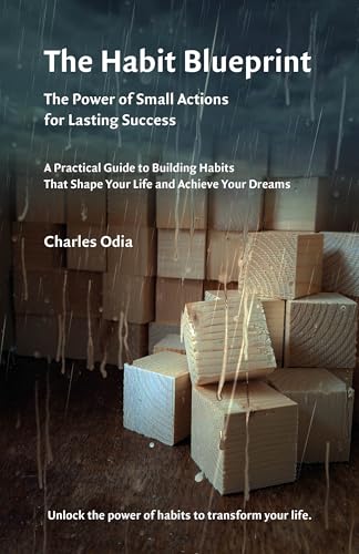 The Habit Blueprint: The Power of Small Action for Lasting Success (Kindle Edition)