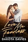 Love Me Fearless by Dakota Davies
