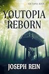 Youtopia Reborn: A Techno-Thriller