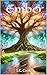 Ember: The Crystal Cave: A ...