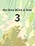 No One Wins A War 3