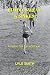 Blood, Sweat & Spikes: Runn...