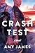 Crash Test: A Novel