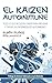 El kaizen autoinmune: Todo lo que necesitas saber para prevenir y tratar las enfermedades autoinmunes (Spanish Edition)